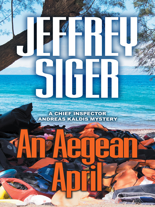 Title details for An Aegean April by Jeffrey Siger - Available